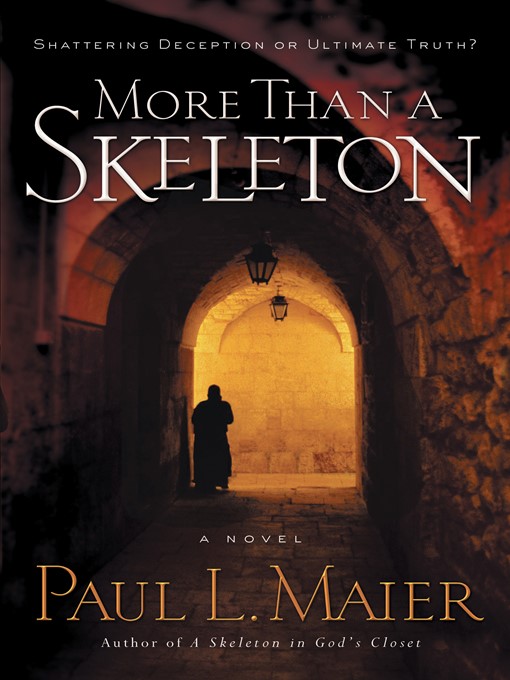 Title details for More Than a Skeleton by Paul L. Maier - Available